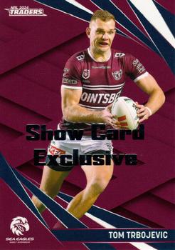 2024 NRL Traders Titanium - Show Card Exclusive #063 Tom Trbojevic Front